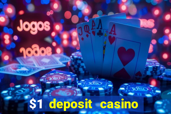 $1 deposit casino 2018 nz